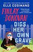 FINLAY DONOVAN DIGS HER OWN GRAVE (FINLAY DONOVAN #5) - COSIMANO. ELLE