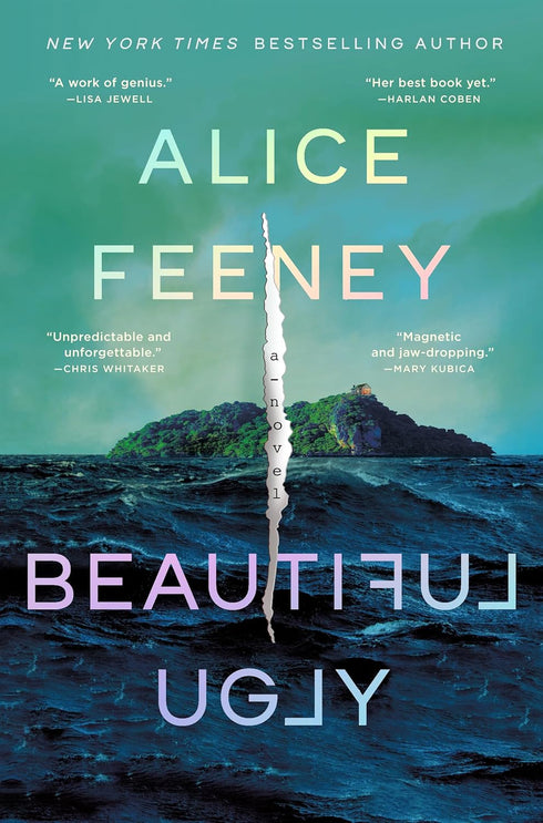 BEAUTIFUL UGLY: A NOVEL - FEENEY. ALICE
