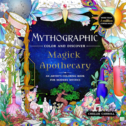 MYTHOGRAPHIC COLOR AND DISCOVER: MAGICK APOTHECARY - CARROLL. CHELLIE