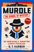 MURDLE: THE SCHOOL OF MYSTERY - KARBER. G. T.