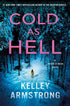COLD AS HELL: A HAVEN'S ROCK NOVEL (HAVEN'S ROCK #3) - ARMSTRONG. KELLEY