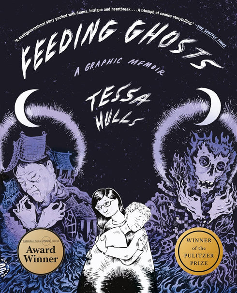 FEEDING GHOSTS: A GRAPHIC MEMOIR