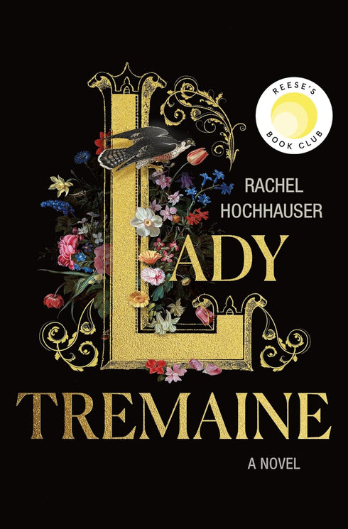 Lady Tremaine: A Novel by Hochhauser. Rachel