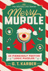 MERRY MURDLE: 25 FIENDISHLY FESTIVE LOGIC PUZZLES - KARBER. G.T.