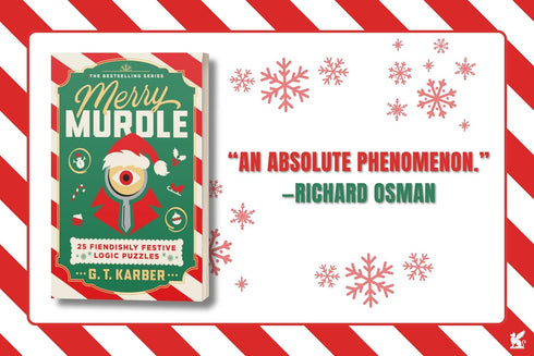MERRY MURDLE: 25 FIENDISHLY FESTIVE LOGIC PUZZLES - KARBER. G.T.