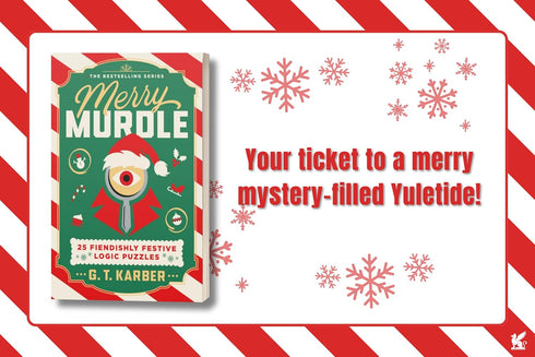 MERRY MURDLE: 25 FIENDISHLY FESTIVE LOGIC PUZZLES - KARBER. G.T.