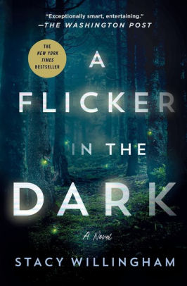 A FLICKER IN THE DARK - WILLINGHAM. STACY