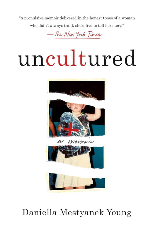UNCULTURED: A MEMOIR