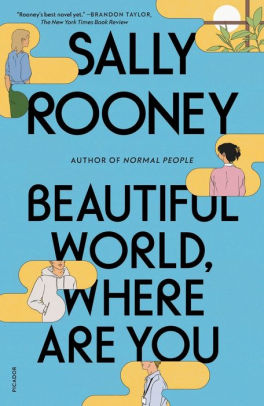 BEAUTIFUL WORLD, WHERE ARE YOU - ROONEY, SALLY