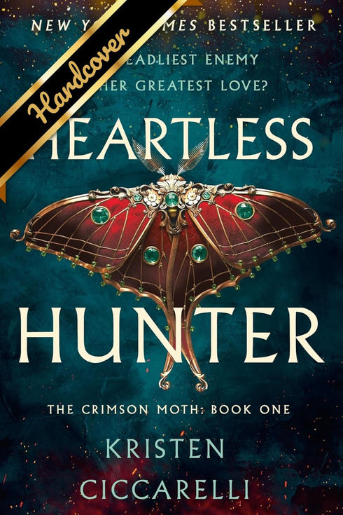 HEARTLESS HUNTER: THE CRIMSON MOTH: BOOK 1 - CICCARELLI. KRISTEN