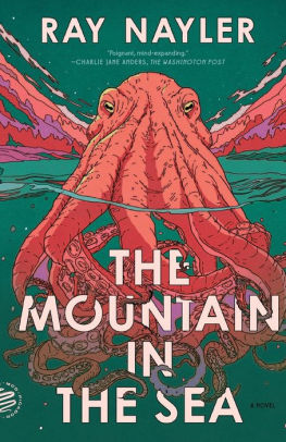 THE MOUNTAIN IN THE SEA - NAYLER. RAY