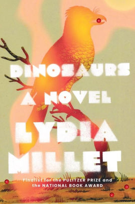 DINOSAURS - MILLET, LYDIA