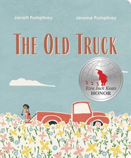 THE OLD TRUCK - PUMPHREY. JARRETT & JEROME