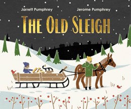 THE OLD SLEIGH - PUMPHREY. JARRETT & JEROME