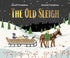 THE OLD SLEIGH - PUMPHREY. JARRETT & JEROME