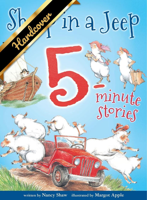 SHEEP IN A JEEP: 5-MINUTE STORIES - SHAW. NANCY E.