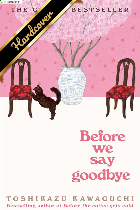 BEFORE WE SAY GOODBYE (ORIGINAL) - KAWAGUCHI. TOSHIKAZU