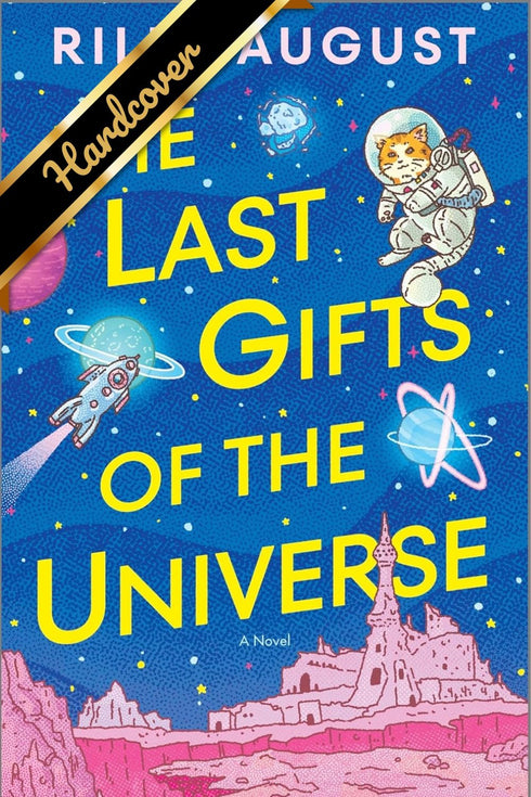 THE LAST GIFTS OF THE UNIVERSE - AUGUST. RILEY