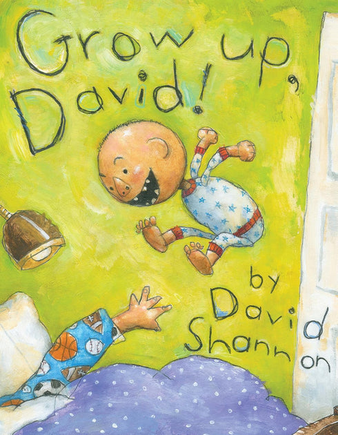GROW UP. DAVID! - SHANNON DAVID