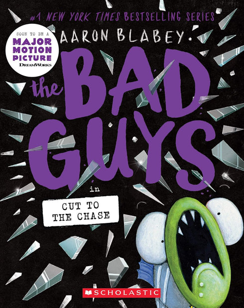 THE BAD GUYS IN CUT TO THE CHASE (THE BAD GUYS #13) - BLABEY. AARON