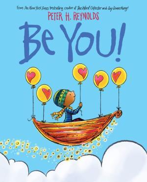BE YOU! - REYNOLDS. PETER