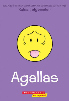 AGALLAS = GUTS - TELGEMEIER. RAINA