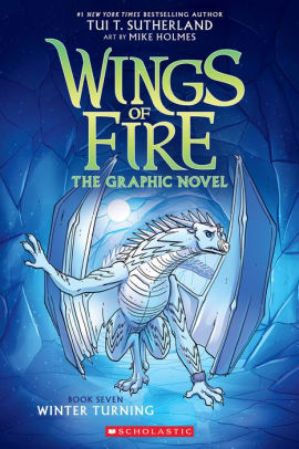 WINTER TURNING: A GRAPHIC NOVEL (WINGS OF FIRE GRAPHIC NOVEL #7) - SUTHERLAND, T