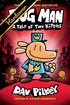 DOG MAN: A TALE OF TWO KITTIES: A GRAPHIC NOVEL (DOG MAN #3): FROM THE CREATOR O