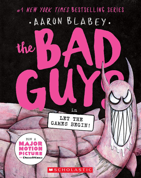 THE BAD GUYS IN LET THE GAMES BEGIN! (THE BAD GUYS #17) - BLABEY. AARON