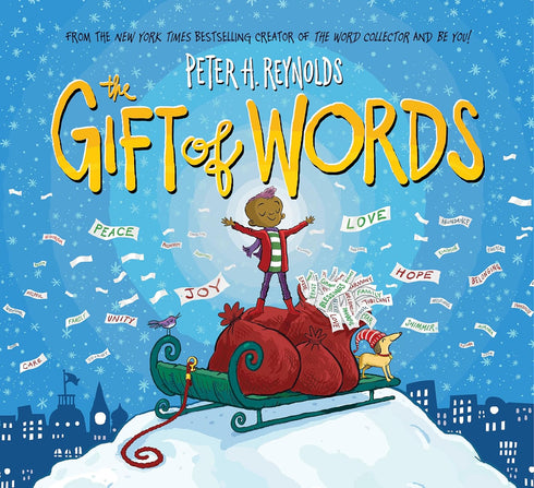 THE GIFT OF WORDS (A HOLIDAY PICTURE BOOK) - REYNOLDS. PETE H.
