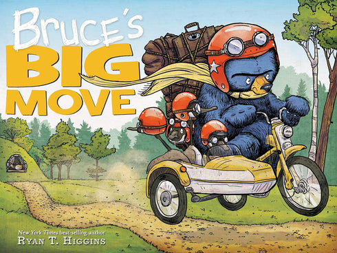BRUCE'S BIG MOVE: A MOTHER BRUCE BOOK - HIGGINS. RYAN T.