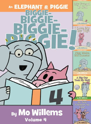 AN ELEPHANT & PIGGIE BIGGIE! VOLUME 4 - WILLEMS. MO