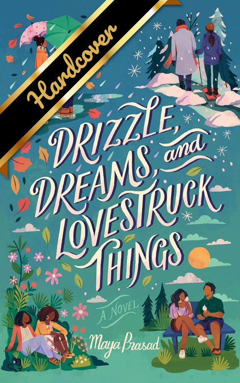 DRIZZLE, DREAMS, AND LOVESTRUCK THINGS - PRASAD, MAYA