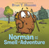 NORMAN AND THE SMELL OF ADVENTURE - HIGGINS. RYAN T.