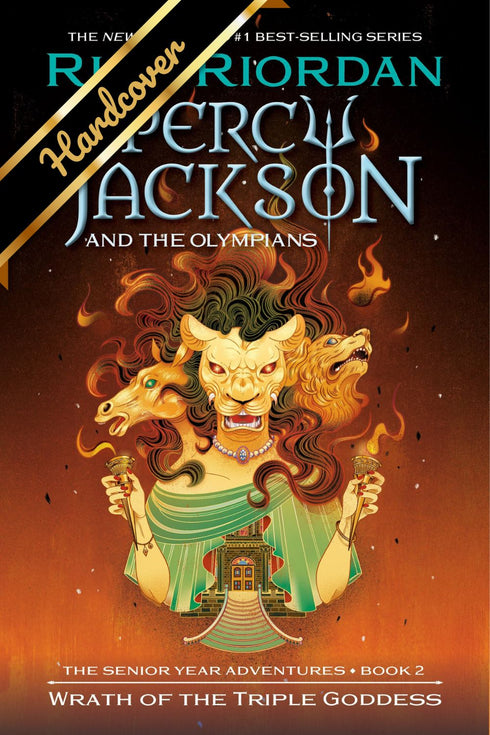 PERCY JACKSON & THE OLYMPIANS: WRATH OF THE TRIPLE GODDESS - RIORDAN. RICK