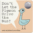 Don'T Let The Pigeon Drive The
