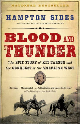 BLOOD AND THUNDER: AN EPIC OF THE AMERICAN WEST - SIDES. HAMPTON