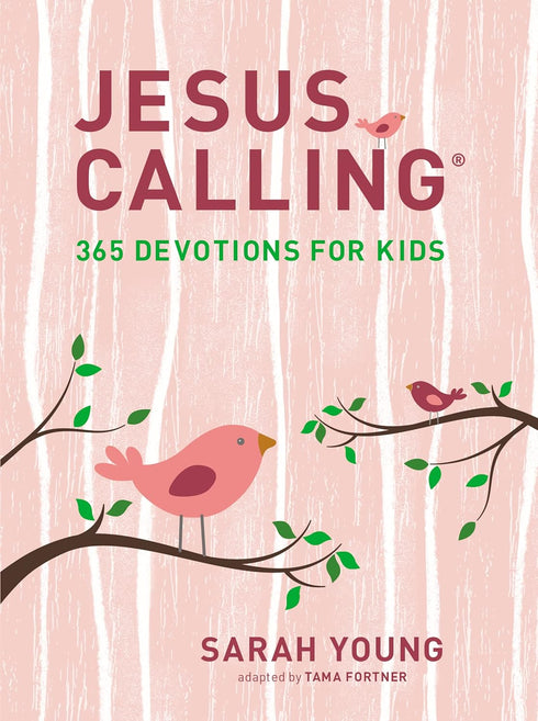 JESUS CALLING: 365 DEVOTIONS FOR KIDS (GIRL'S EDITION) - YOUNG. SARAH