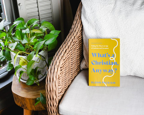 WHAT'S A CHRISTIAN, ANYWAY? - PACKIAM. GLENN