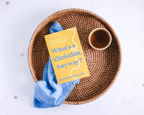 WHAT'S A CHRISTIAN, ANYWAY? - PACKIAM. GLENN