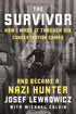 THE SURVIVOR: HOW I MADE IT THROUGH AND BECAME - LEWKOWICZ. JOSEF