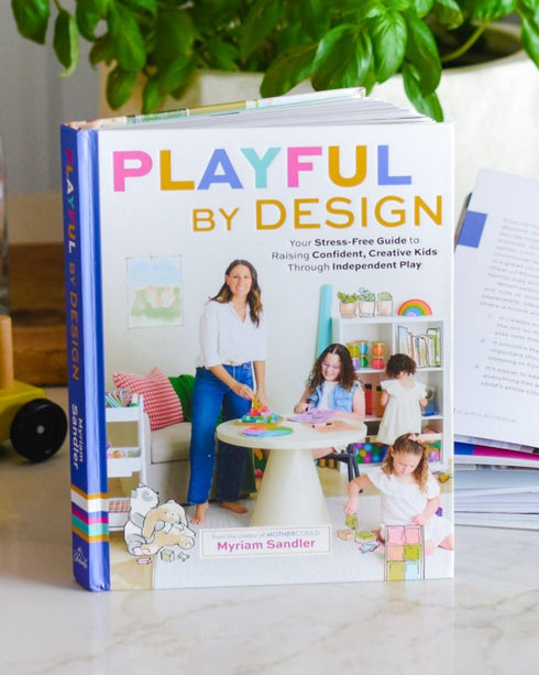 PLAYFUL BY DESIGN: YOUR STRESS-FREE GUIDE TO RAISING... - SANDLER. MYRIAM