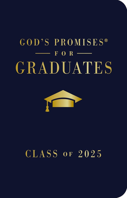 GOD'S PROMISES FOR GRADUATES: CLASS OF 2025 (NAVY, NKJV) - COUNTRYMAN. JACK