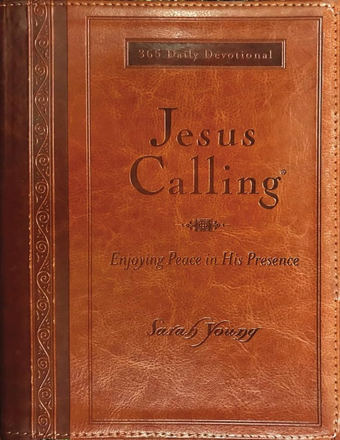 JESUS CALLING, LARGE TEXT BROWN LEATHERSOFT, WITH FULL SCRIPTURES: ENJOYING PEAC