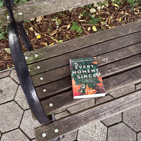 EVERY MOMENT SINCE: A NOVEL - WHALEN. MARBETH MAYHEW