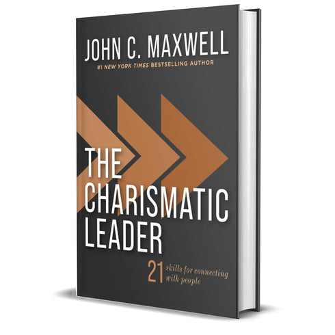 THE CHARISMATIC LEADER: 21 SKILLS TO CONNECT WITH PEOPLE - MAXWELL. JOHN C.