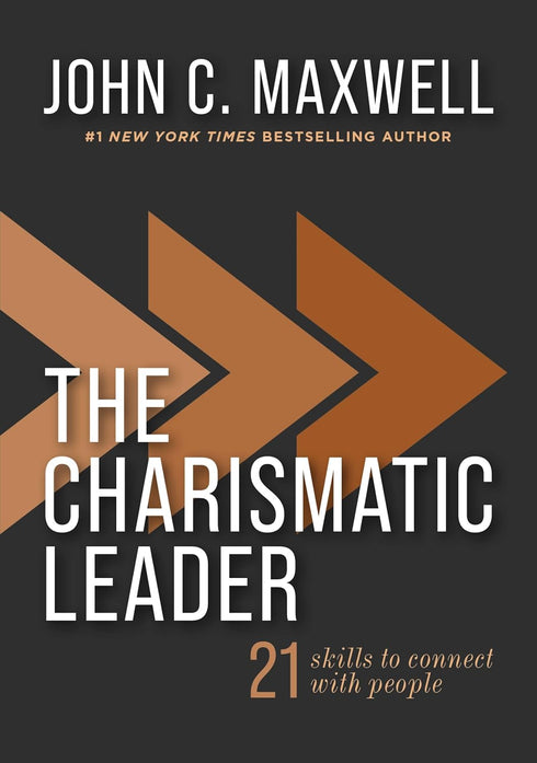 THE CHARISMATIC LEADER: 21 SKILLS TO CONNECT WITH PEOPLE - MAXWELL. JOHN C.