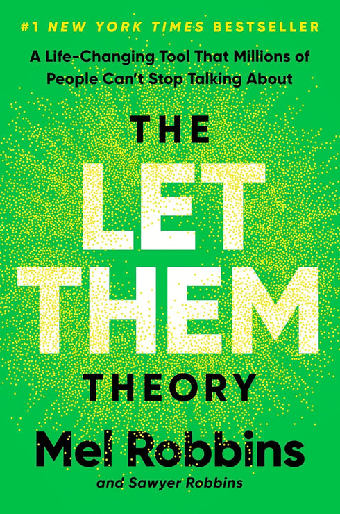 THE LET THEM THEORY - ROBBINS. MEL