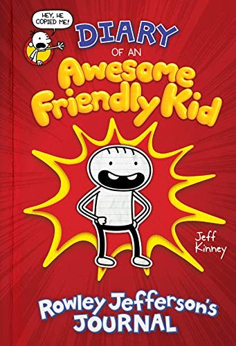DIARY OF AN AWESOME FRIENDLY KID: ROWLEY JEFFERSON'S JOURNAL - KINNEY, JEFF