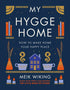 MY HYGGE HOME: HOW TO MAKE HOME YOUR HAPPY PLACE - WIKING. MEIK